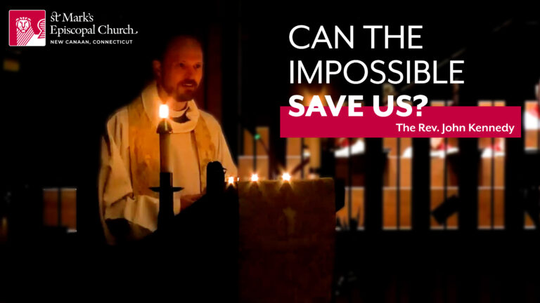 04.19.25 “Nothing Can Save Us That Is Possible” (The Great Vigil of Easter) | The Rev. John Kennedy