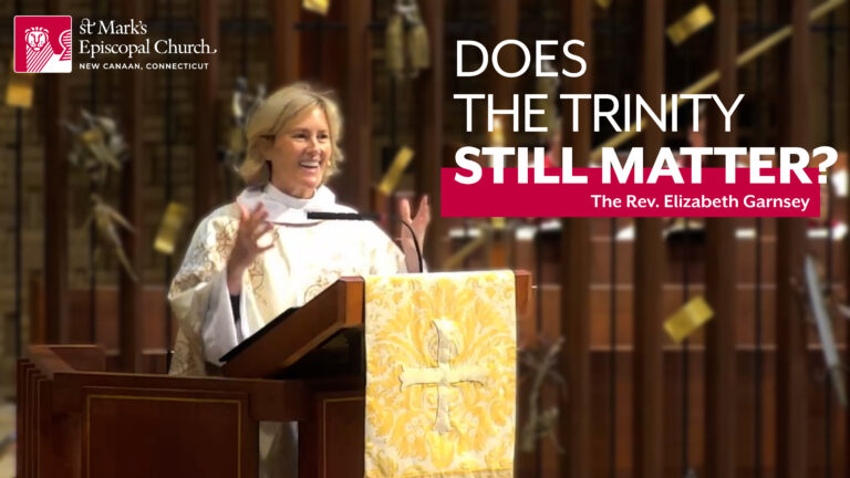 06.15.25 “Trinity: A Love Story” | The Rev. Elizabeth Garnsey