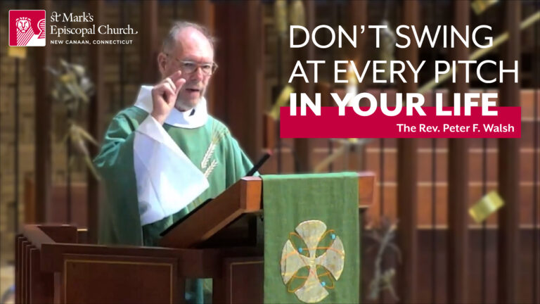 07.20.25 “Mary, Martha, and Baseball” | The Rev. Peter F. Walsh