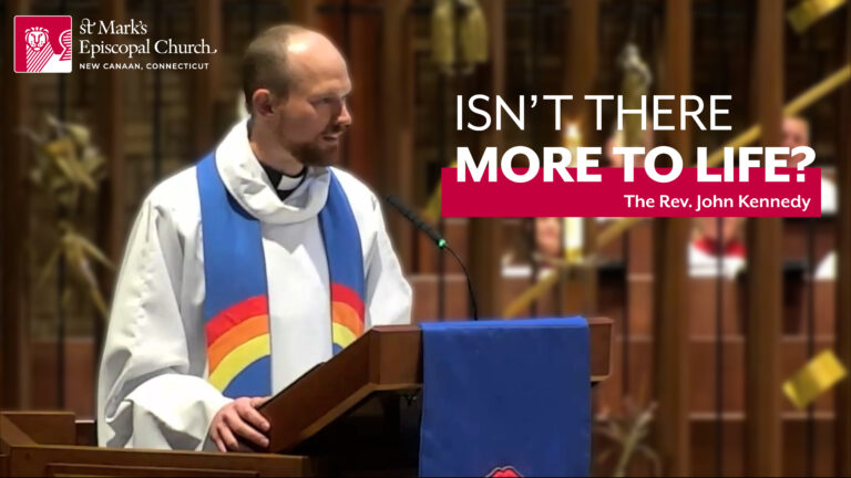 11.30.25 “Is That All There Is?” | The Rev. John Kennedy