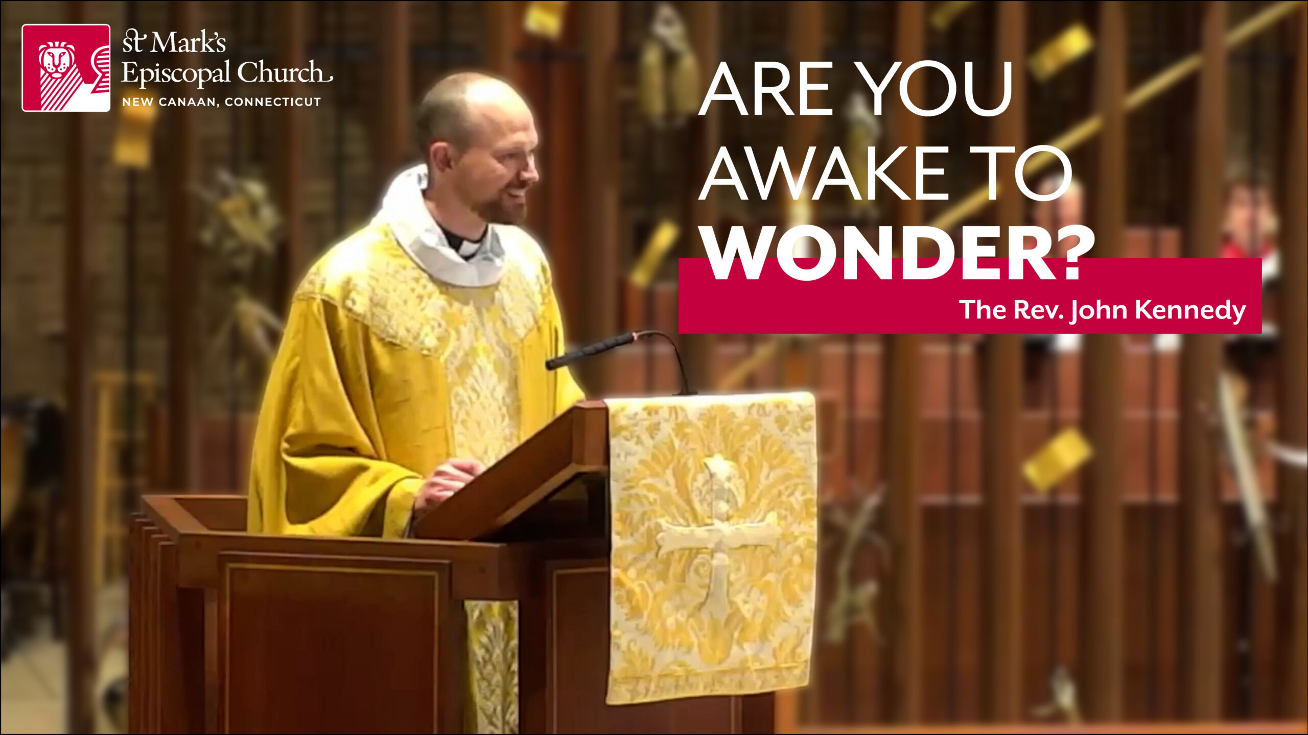 04.19.26 “Eyes Opened: LSD, Genesis, and the Eucharist” | The Rev. John Kennedy