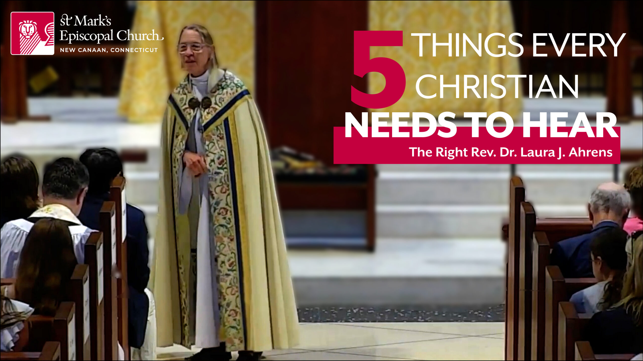 05.16.26 “Five Things You Need to Know” | The Right Rev. Dr. Laura J. Ahrens