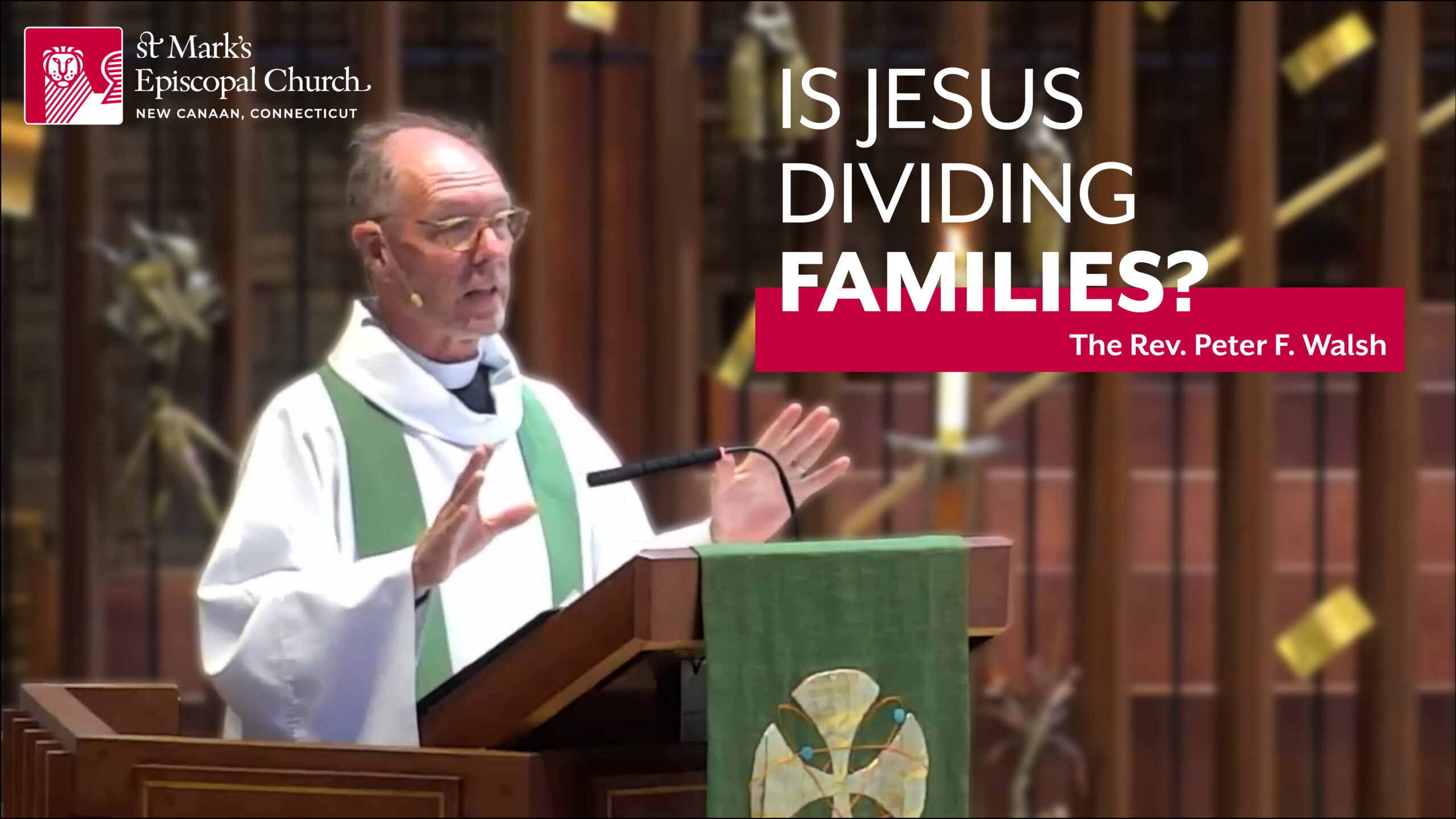06.21.26 “Jesus Ruins Father’s Day” | The Rev. Peter F. Walsh