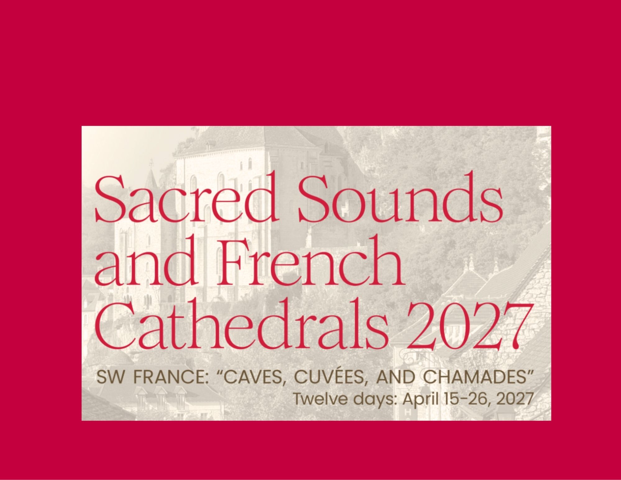 2027 Pilgrimage: Sacred Sounds